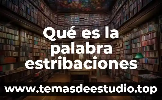 Qué es el significado de la palabra prudente 5 Qué es la palabra estribaciones