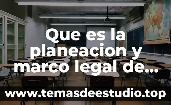 Que es la planeacion y marco legal de la ciudad