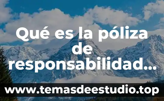 Qué es la póliza de responsabilidad civil médica