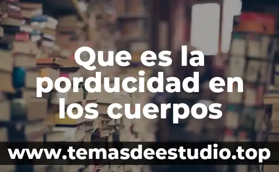 Que es la producida en los cuerpos 3 Que es la porducidad en los cuerpos