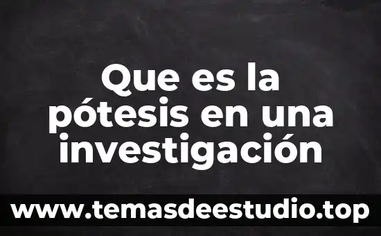 Que es salario en administracion 6 Que es la pótesis en una investigación