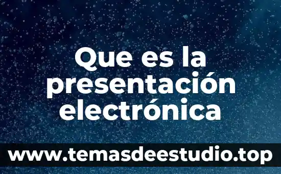 Firma electronica sat para que es 3 Que es la presentación electrónica