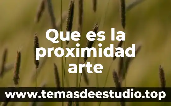 Que es el arte umberto exo 7 Que es la proximidad arte