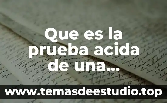 Concepto de que es la lluvia acida 7 Que es la prueba acida de una empresa