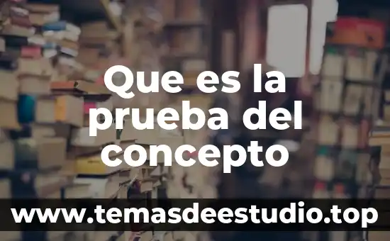 Prueba farner que es 8 Que es la prueba del concepto