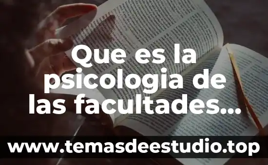 Que es la psicologia de las facultades definicion yahoo