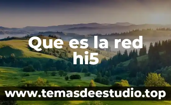 Qué es un parámetro de red 7 Que es la red hi5