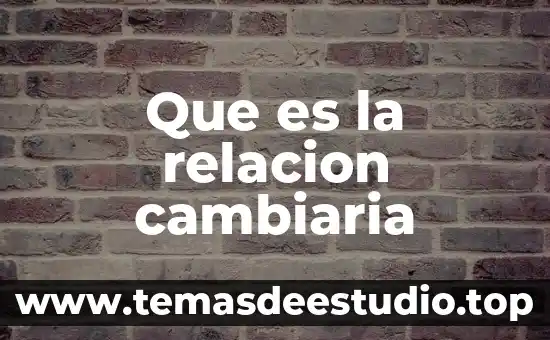 Por que es una relacion reciproca en la fotosintesis 4 Que es la relacion cambiaria