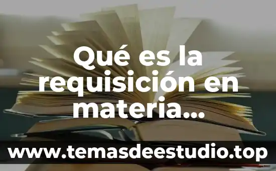 Que es regristro de resultados en el modo cientifico 8 Qué es la requisición en materia administrativa
