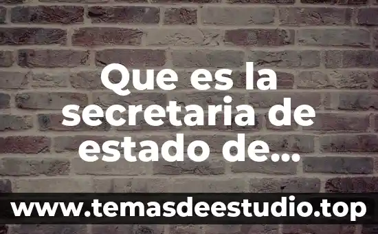 Que es la secretaria de estado de comercio