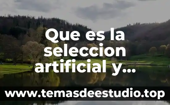 Que es software lenguaje de programacion 7 Que es la seleccion artificial y porque es importante