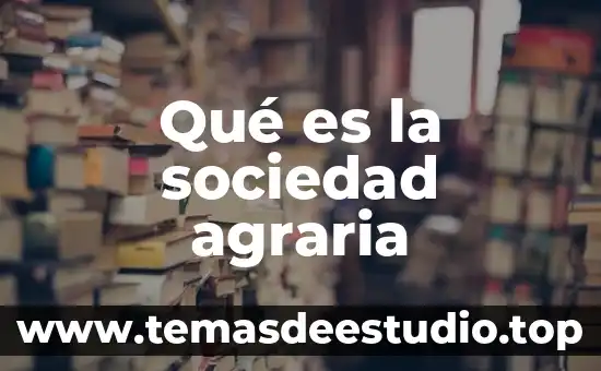 Número OCR qué es 7 Qué es la sociedad agraria