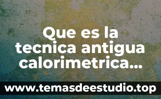 Que es una ficha tecnica para un vestuario 5 Que es la tecnica antigua calorimetrica de la hemoglobina