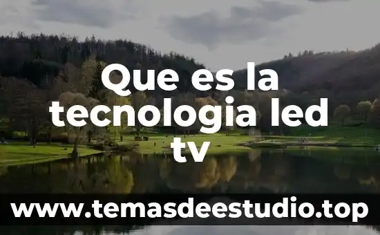 Qué es un diodo led símbolo eléctrico 7 Que es la tecnologia led tv