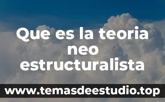 Ensayo sobre qué es la teoría de la mente 5 Que es la teoria neo estructuralista