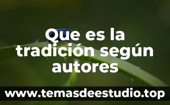 Qué es una portadilla de un trabajo 5 Que es la tradición según autores