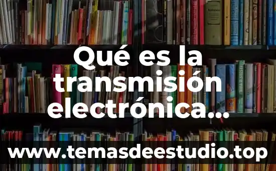 Qué es una fotoresistencia en electrónica 3 Qué es la transmisión electrónica automotriz