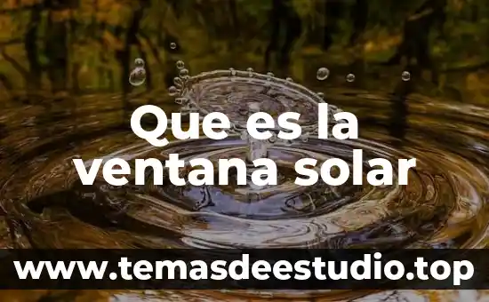Que es Word y las partes de la ventana 4 Que es la ventana solar