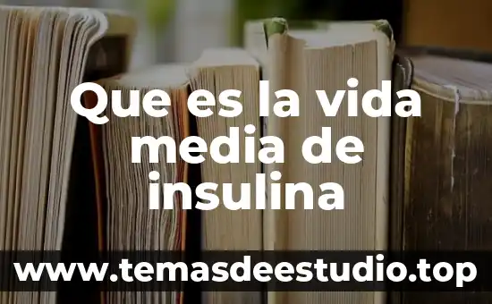 Que es un media en arquitectura 3 Que es la vida media de insulina
