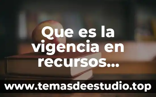 Qué es la cdn en derechos humanos 6 Que es la vigencia en recursos humanos