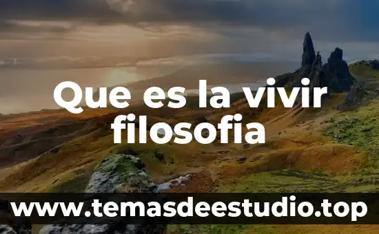 Que es el derecho a vivir en libertad 5 Que es la vivir filosofia