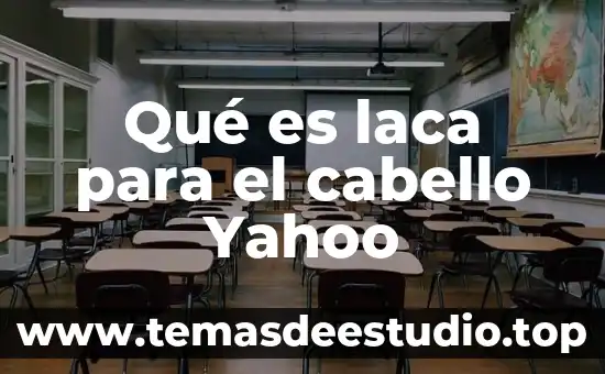 Que es popo yahoo 8 Qué es laca para el cabello Yahoo