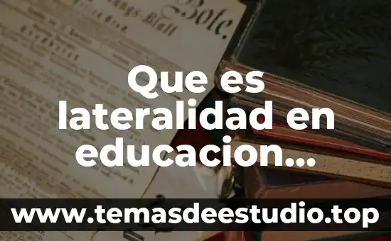 Que es lateralidad en educacion fisica ejercicios