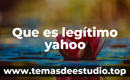 Que es legítimo yahoo