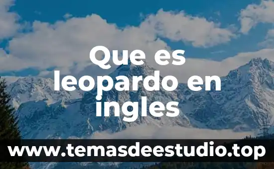Que es regristro de resultados en el modo cientifico 6 Que es leopardo en ingles