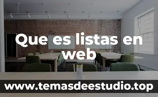 Qué es arquitectura web 5 Que es listas en web