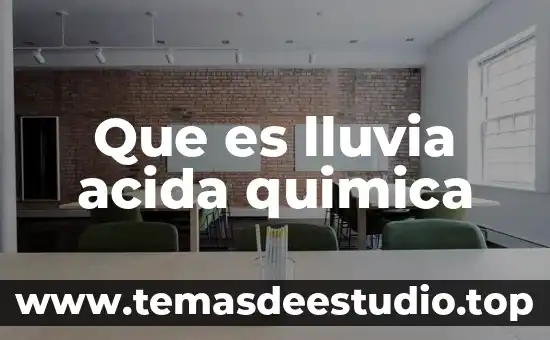 Concepto de que es la lluvia acida 6 Que es lluvia acida quimica