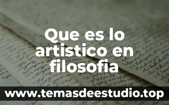 Qué es osado en filosofía 5 Que es lo artistico en filosofia