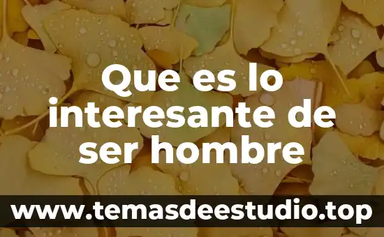 Que es color degradado hombre 4 Que es lo interesante de ser hombre