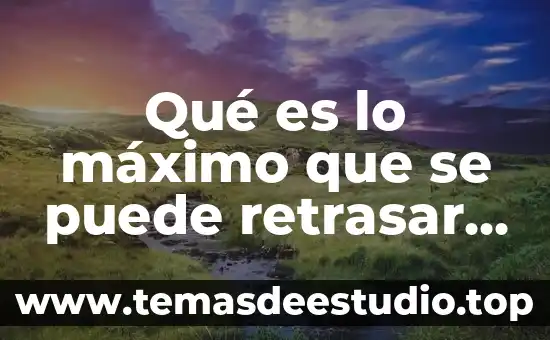 Que es el punto maximo y minimo de una funcion 3 Qué es lo máximo que se puede retrasar el periodo