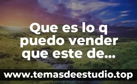 Que es mas importante al vender 3 Que es lo q puedo vender que este de moda