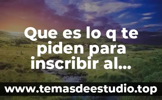 Que es lo q te piden para inscribir al trabajador