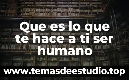 Según la Biblia que es ser un adorador 5 Que es lo que te hace a ti ser humano