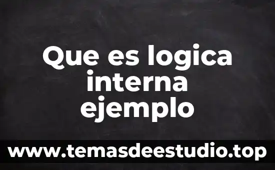 Que es la cultura en una sociedad y ejemplo 3 Que es logica interna ejemplo