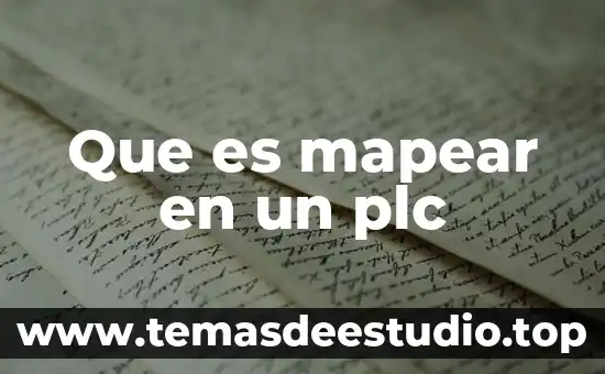Que es una planta en plc 4 Que es mapear en un plc
