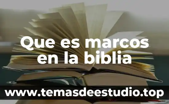 Que es marcos en la biblia