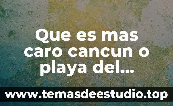 Que es mas caro un aborto o un parto 8 Que es mas caro cancun o playa del carmen