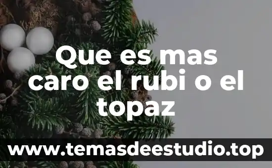 Que es mas caro un aborto o un parto 6 Que es mas caro el rubi o el topaz