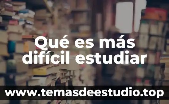 Qué es mejor estudiar finanzas o ingeniería en telemática 5 Qué es más difícil estudiar