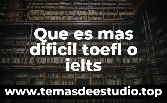Qué es más difícil coreano chino o japonés 6 Que es mas dificil toefl o ielts