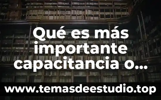 Que es un mapa mental en estructura y contenido 3 Qué es más importante capacitancia o voltaje