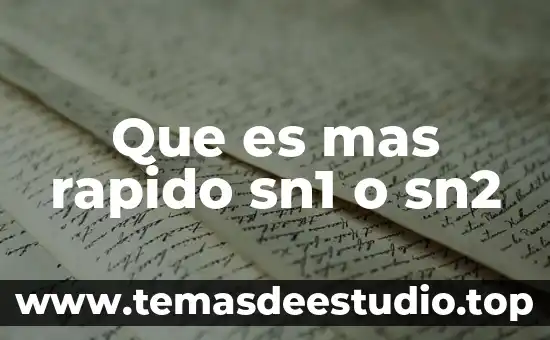 Que es ganaderia nombres mas importantes que desarrollo mesoamerica 5 Que es mas rapido sn1 o sn2