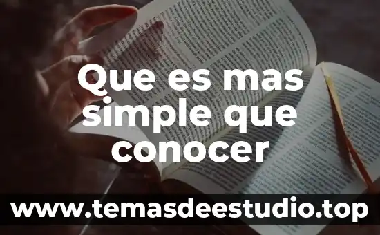 Que es mas simple que conocer