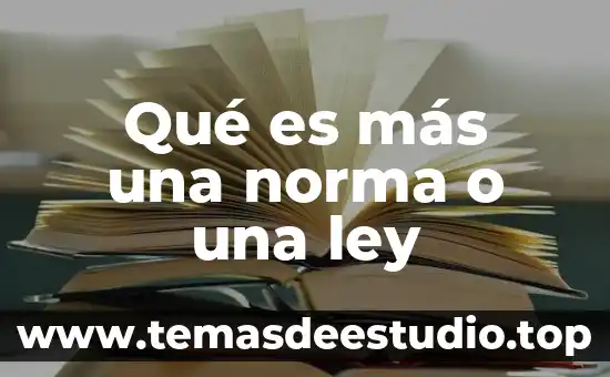 Qué es la ley general de sociedad mercantil 7 Qué es más una norma o una ley