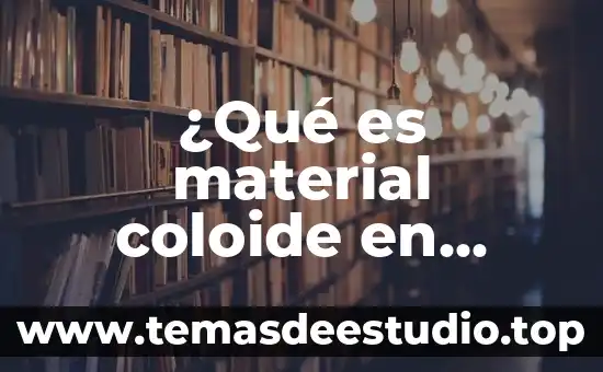 Material desing que es 6 ¿Qué es material coloide en tiroides?