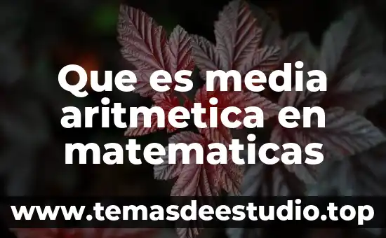 Que es nones significado de la aritmetica 8 Que es media aritmetica en matematicas